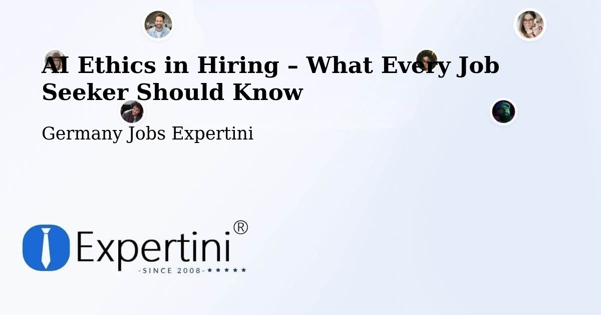 AI Ethics in Recruitment & Hiring – Geiselwind - Geiselwind, Germany Jobs Expertini