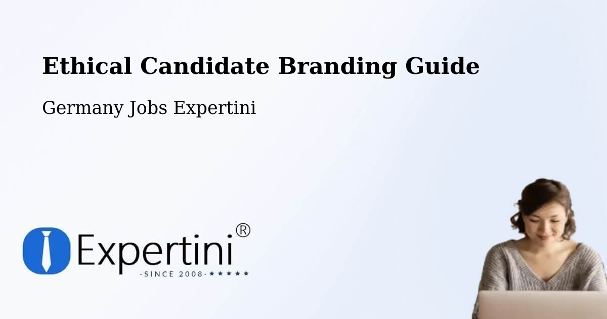 Ethical Candidate Branding Guidelines – Geiselwind - Germany Jobs Expertini
