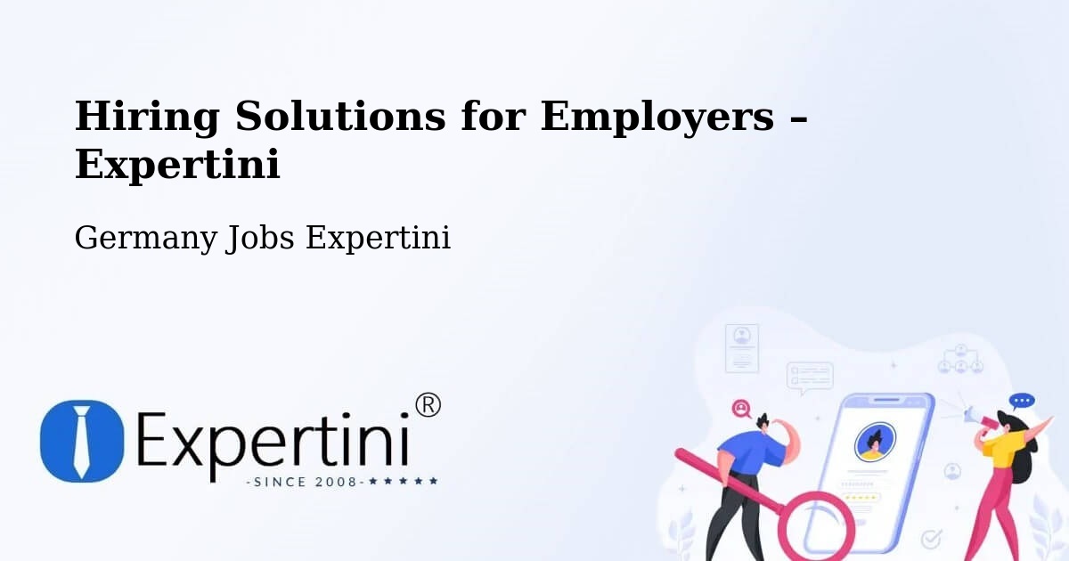 Hiring Solutions for Employers in Geiselwind - Geiselwind, Germany Jobs Expertini
