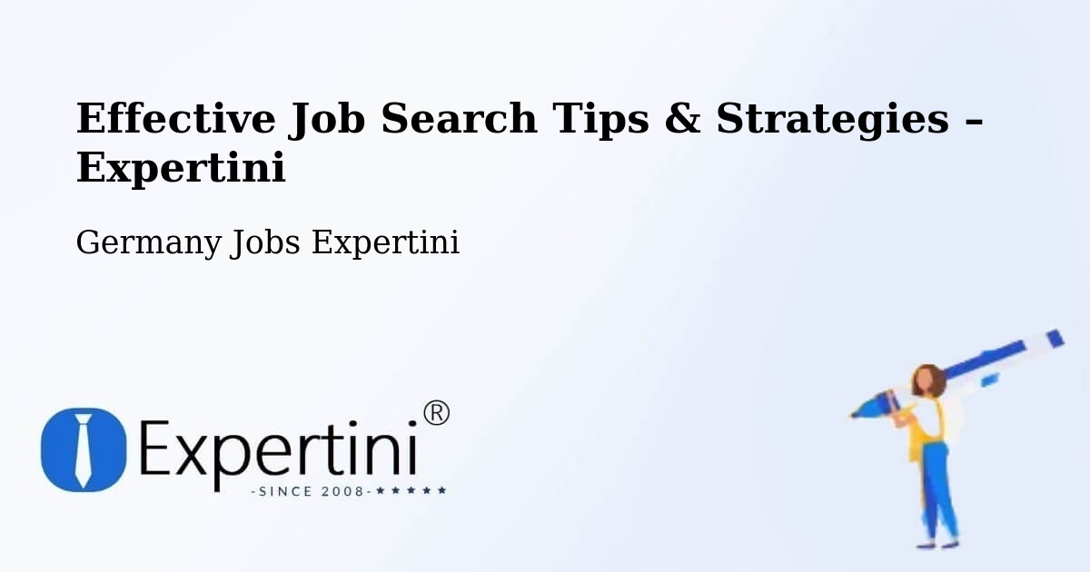 Job Search Tips & Strategies for Job Seekers – Geiselwind - Geiselwind, Germany Jobs Expertini