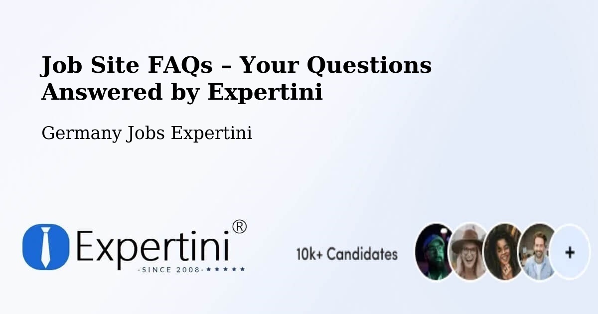 Job Site FAQs – Frequently Asked Questions – Geiselwind - Geiselwind, Germany Jobs Expertini