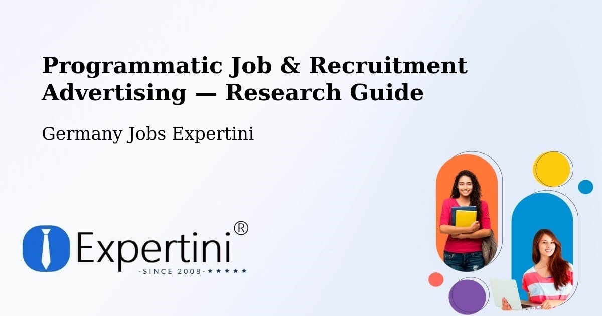 Programmatic Job & Recruitment Advertising — Research Guide – Geiselwind